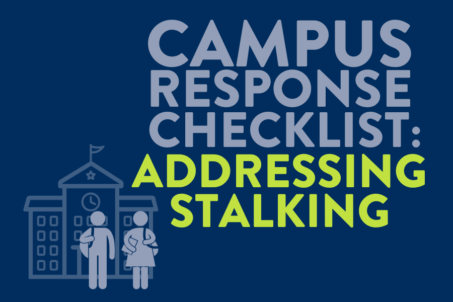 Blue background with gray and green words that say "campus response checklist: addressing stalking"